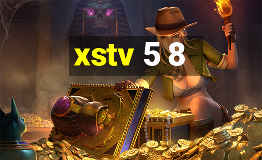 xstv 5 8