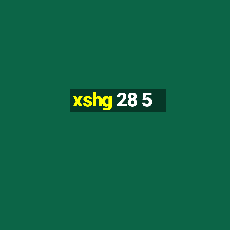 xshg 28 5