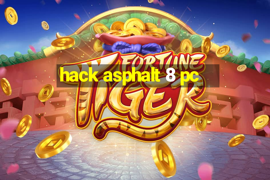 hack asphalt 8 pc