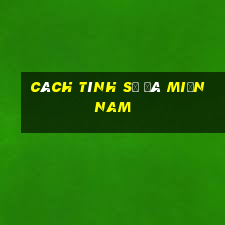 cách tính số đá miền nam