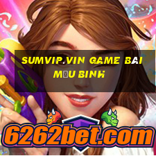 Sumvip.Vin Game Bài Mậu Binh