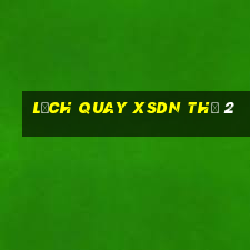 Lịch quay XSDN Thứ 2