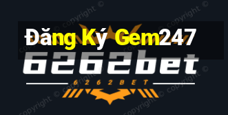 Đăng Ký Gem247