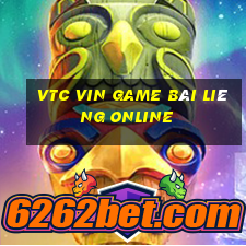 Vtc Vin Game Bài Liêng Online