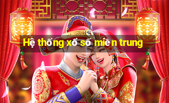 Hệ thống xổ số miền trung