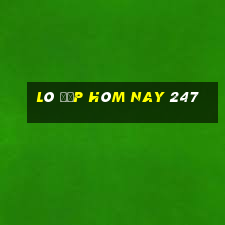 lô đẹp hôm nay 247