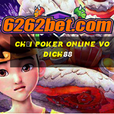 chơi poker online vodich88