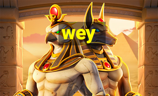 wey