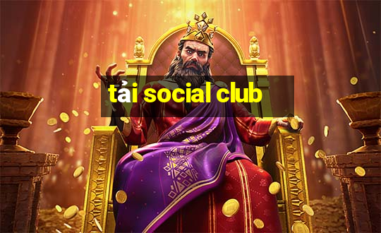 tải social club