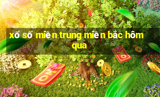 xổ số miền trung miền bắc hôm qua