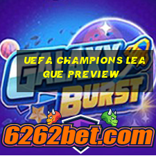 uefa champions league preview