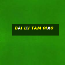 bài lỗi tam giác