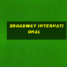 Broadway International