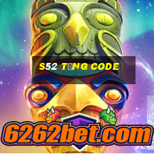 S52 Tặng Code