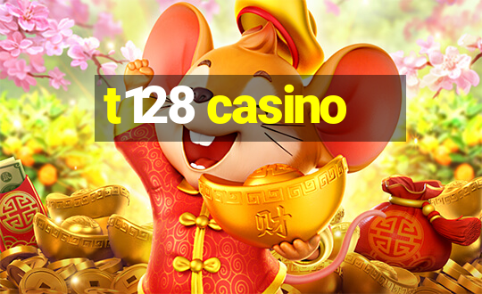 t128 casino