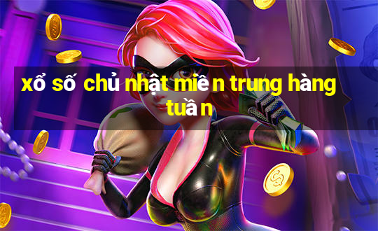 xổ số chủ nhật miền trung hàng tuần