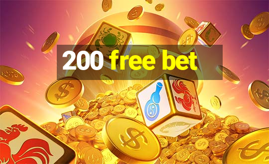 200 free bet