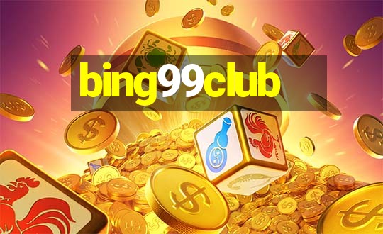 bing99club