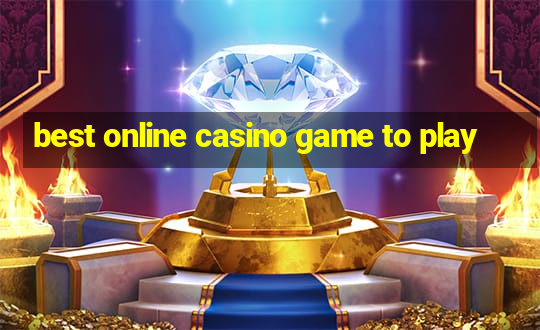 best online casino game to play