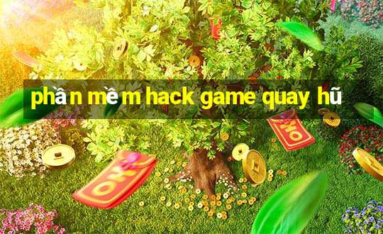 phần mềm hack game quay hũ