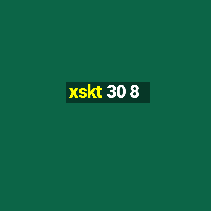 xskt 30 8