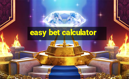 easy bet calculator