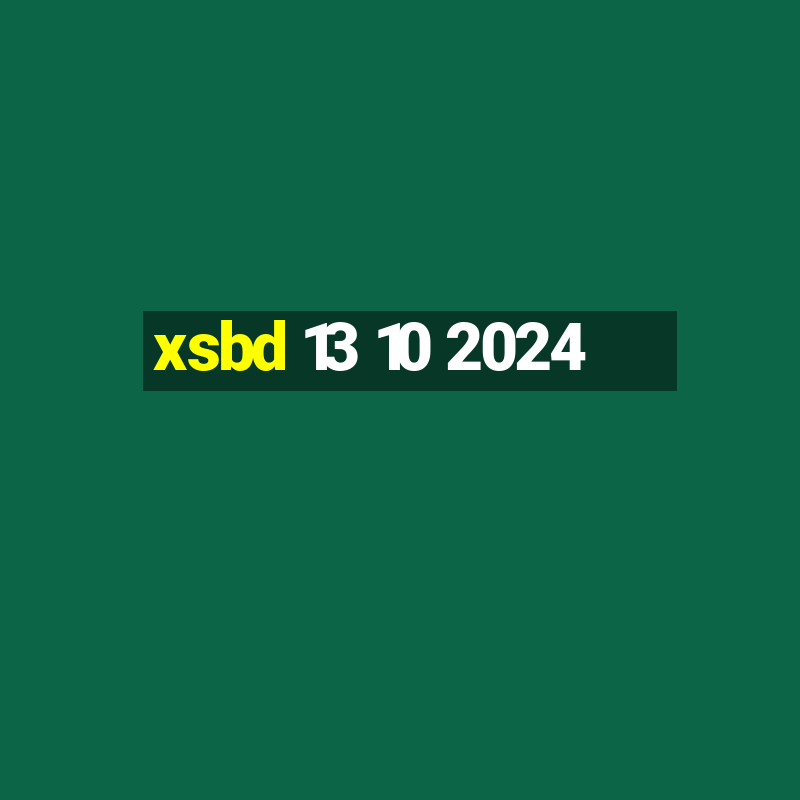 xsbd 13 10 2024