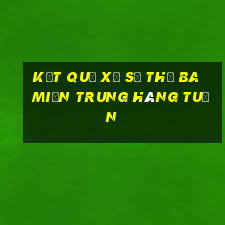 kết quả xổ số thứ ba miền trung hàng tuần