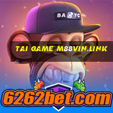 tai game m88vin.link