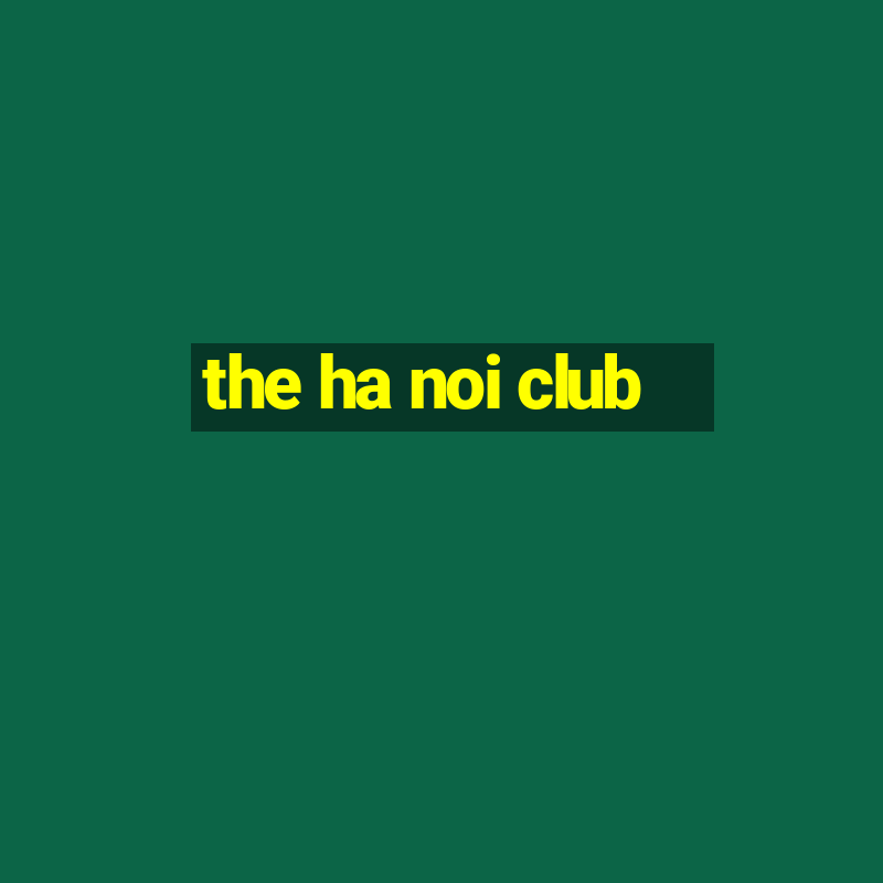 the ha noi club