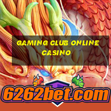 gaming club online casino