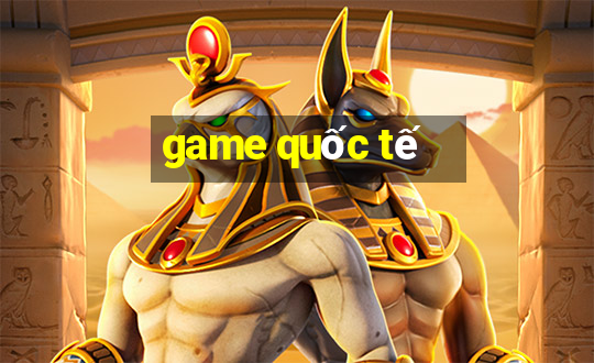 game quoc te