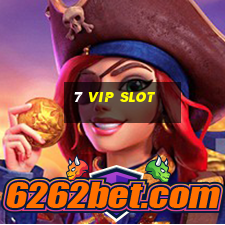 7 vip slot