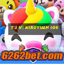 Tải về Hiroyuan ios