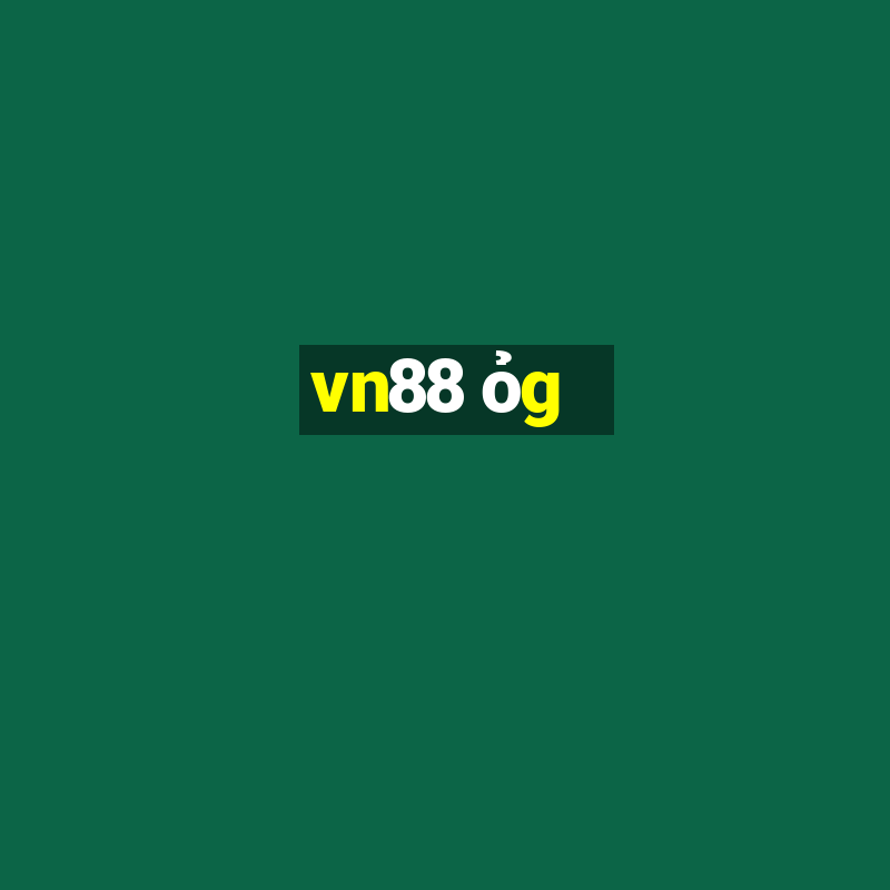 vn88 ỏg