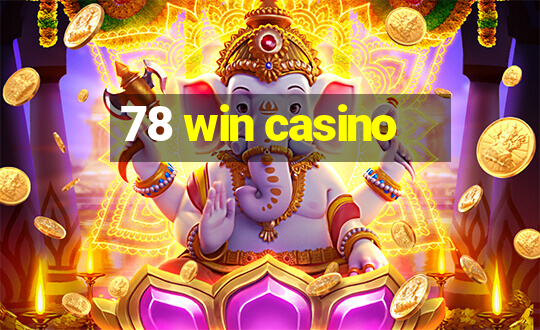 78 win casino