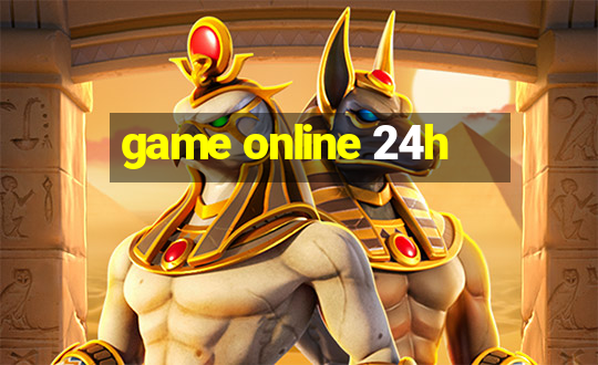 game online 24h