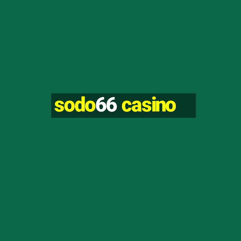 sodo66 casino