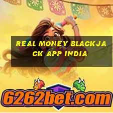 real money blackjack app india