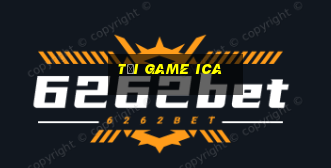 tải game ica