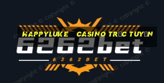 happyluke   casino trực tuyến