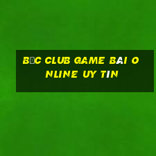 Bốc Club Game Bài Online Uy Tín