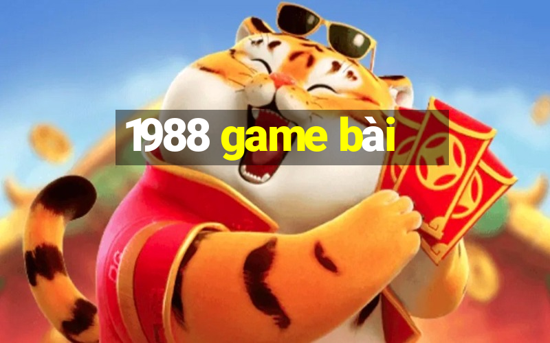 1988 game bài