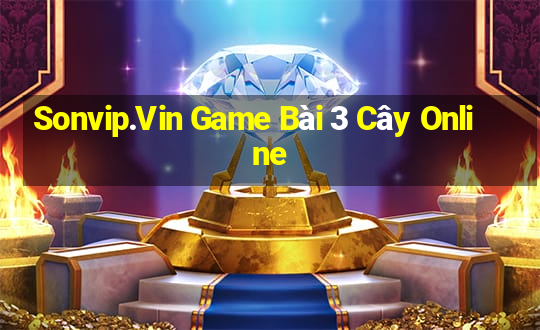 Sonvip.Vin Game Bài 3 Cây Online