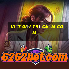 việt giải trí chấm com