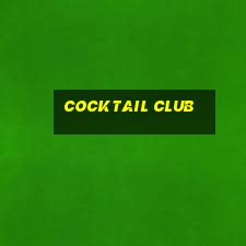 cocktail club