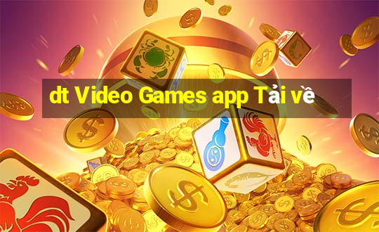 dt Video Games app Tải về