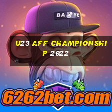 u23 aff championship 2022