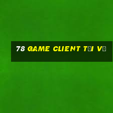 78 Game Client Tải về