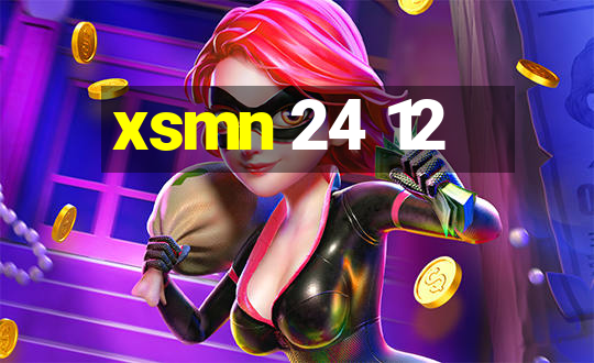 xsmn 24 12